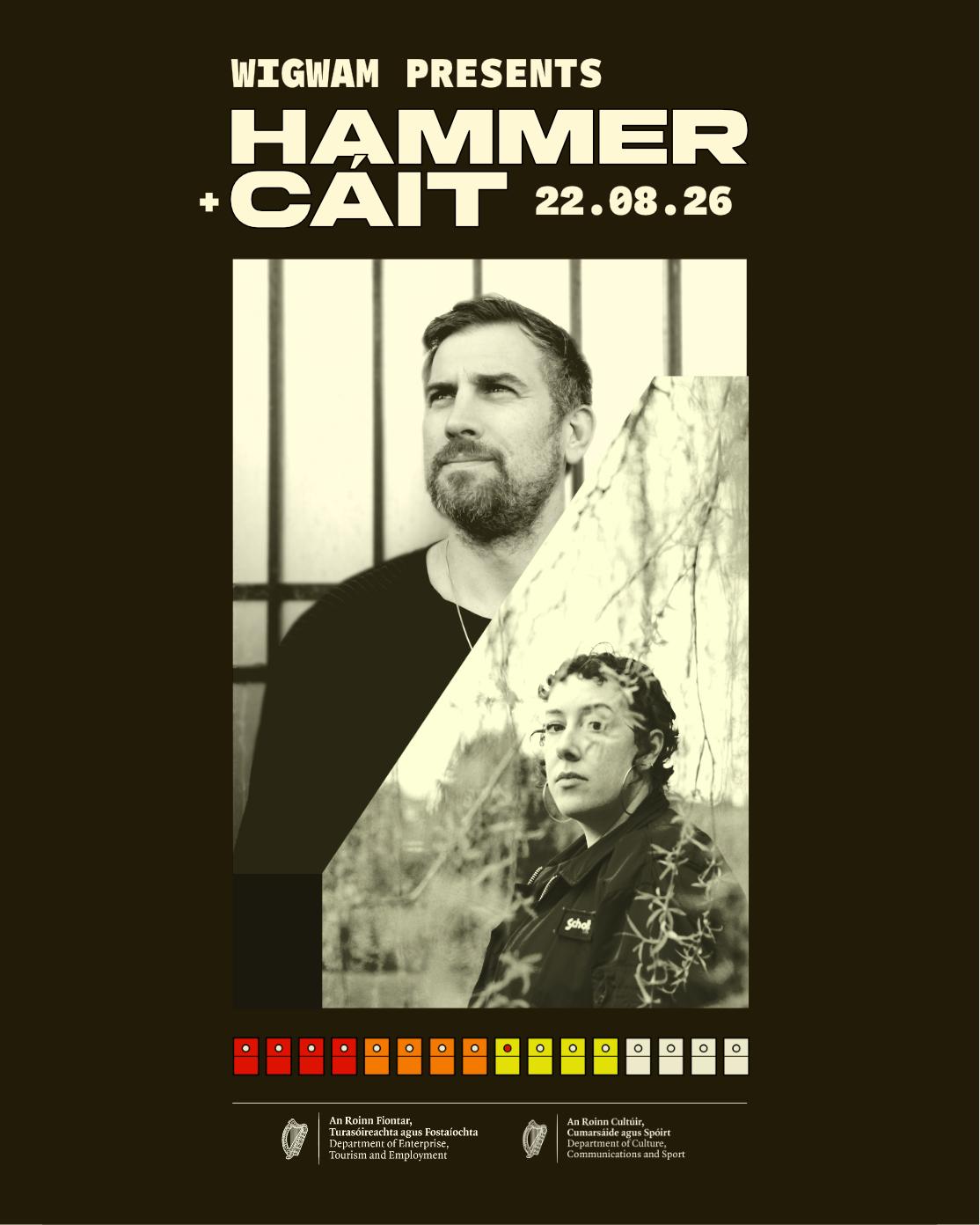 Wigwam Presents: Hammer & Cáit