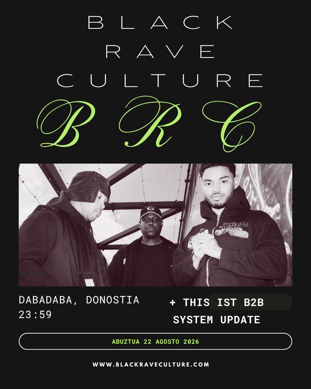 Black Rave Culture + This Ist B2B System Update