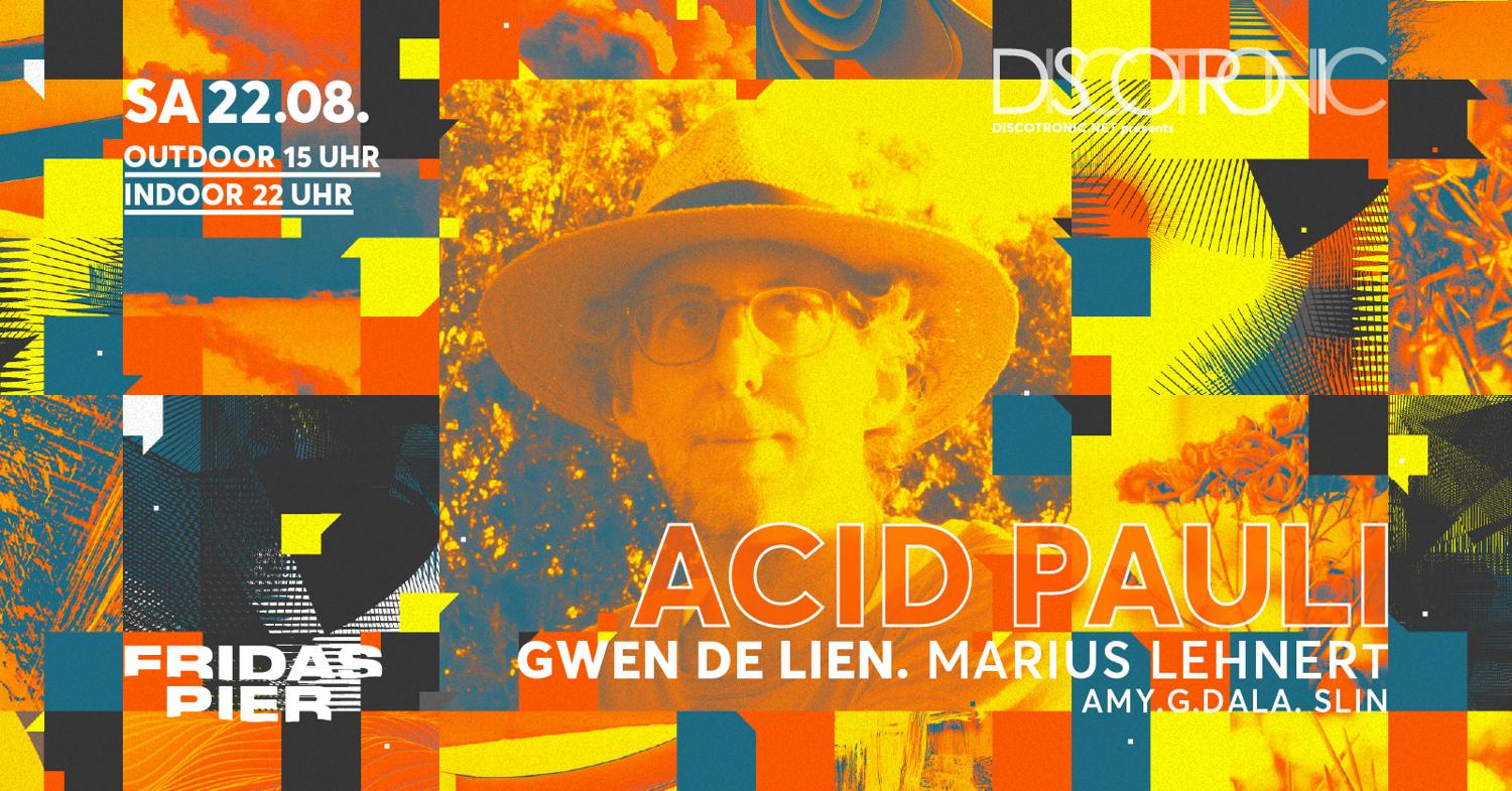 Discotronic Night Pres. Acid Pauli, Gwen De Lien, Marius Lehnert, Amy.G.Dala & Slin