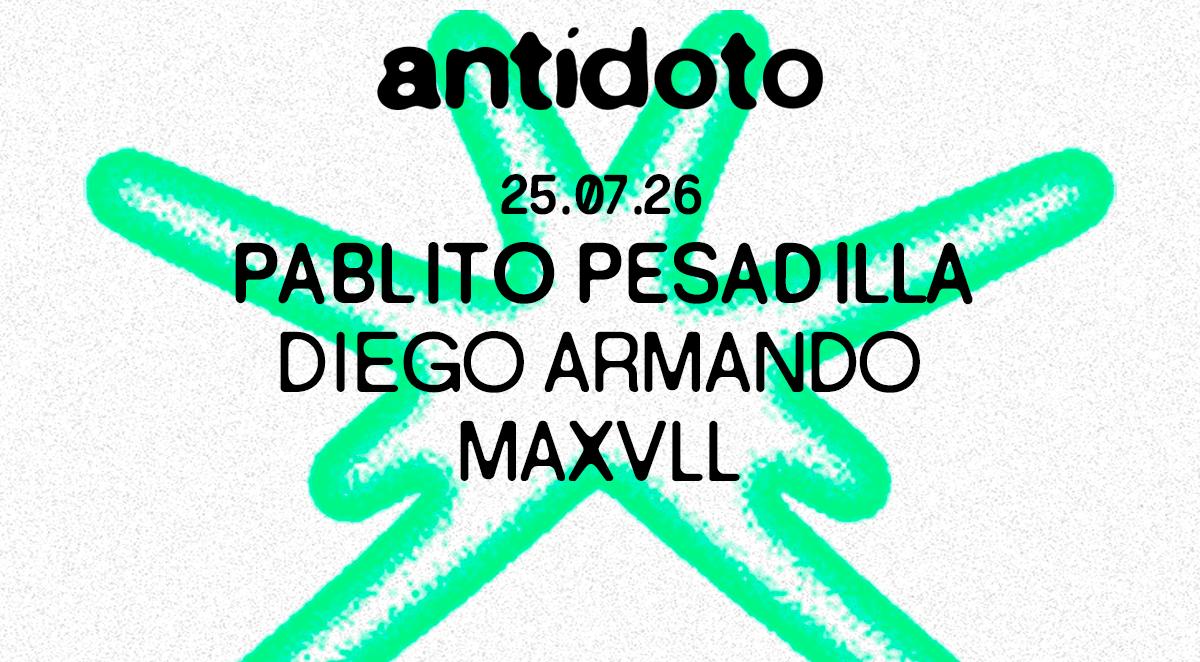 Antidoto Club: Pablito Pesadilla