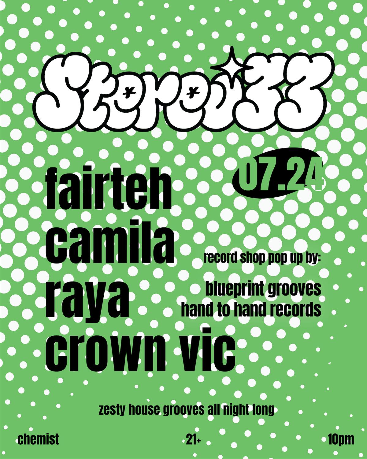 Stereo33: Fairteh, Camila, Raya, Crown Vic