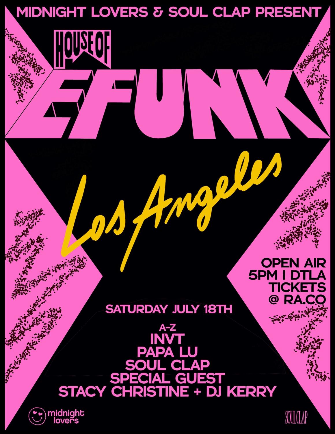 House Of Efunk La: Soul Clap, Invt, Secret Guest [Day To Night]