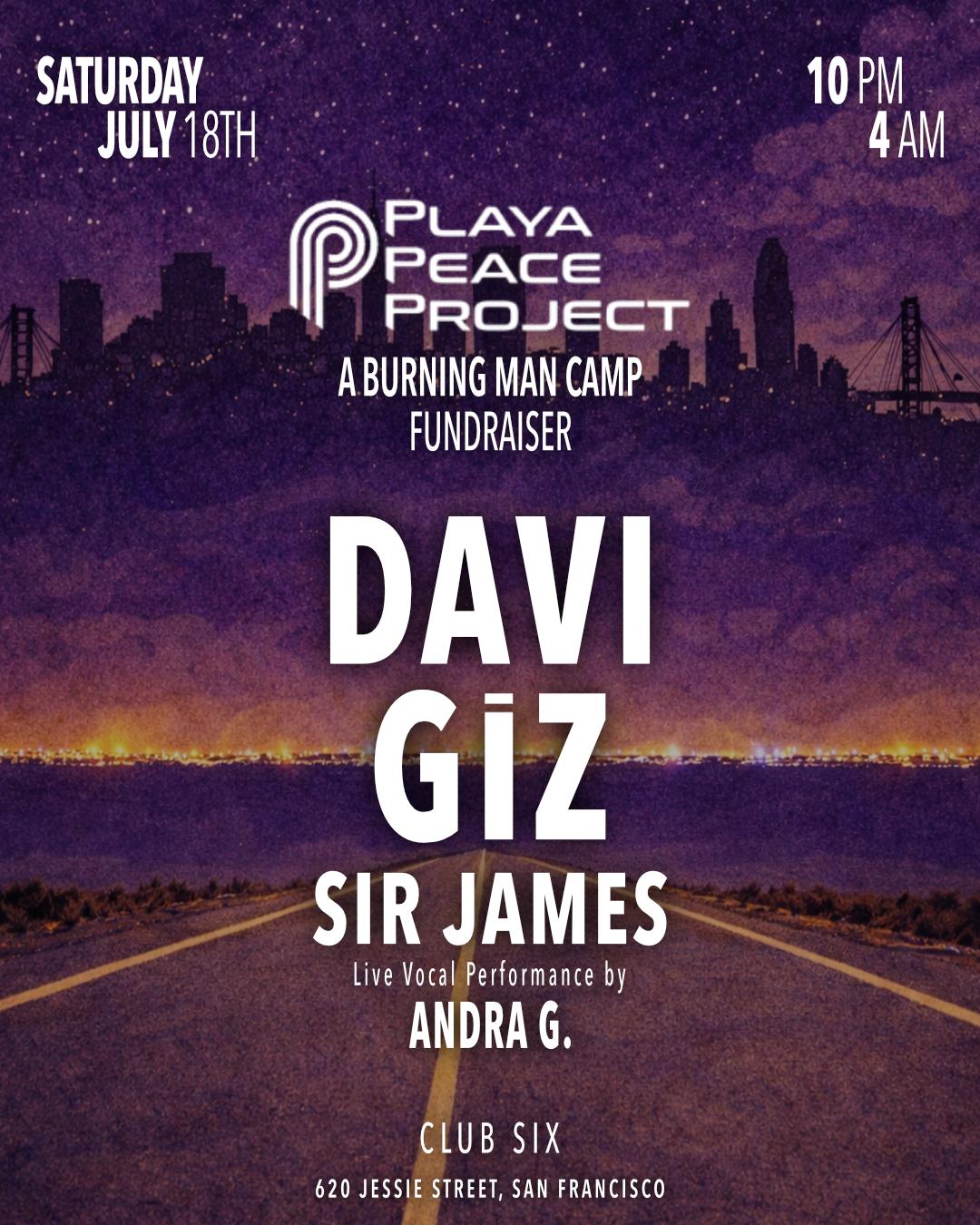 Playa Peace Project Burning Man Camp Fundraiser: Davi + Giz + Sir James