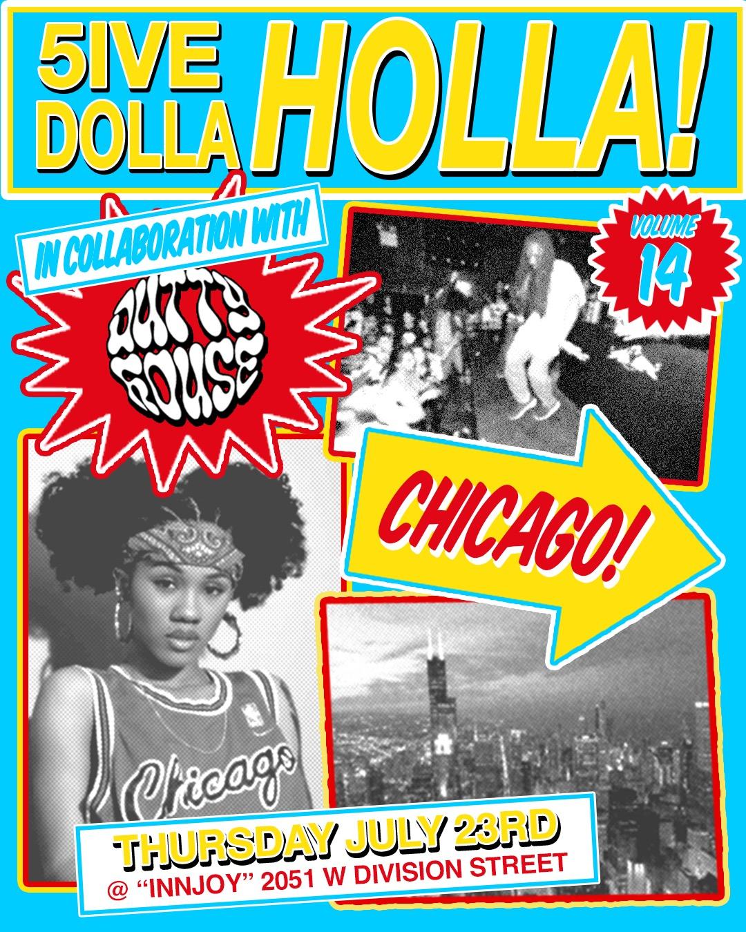 5Ive Dolla Holla X Dutty House Chicago