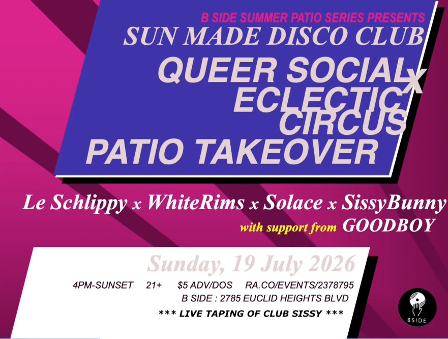 Sun Made Disco Club 07-19-2026 : Queer Social x Eclectic Circus Takeover