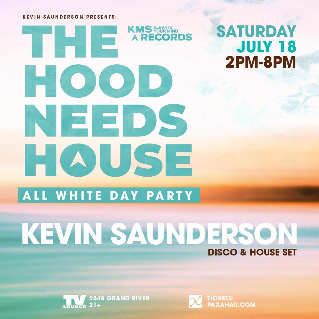 Kevin Saunderson - The Hood Needs House