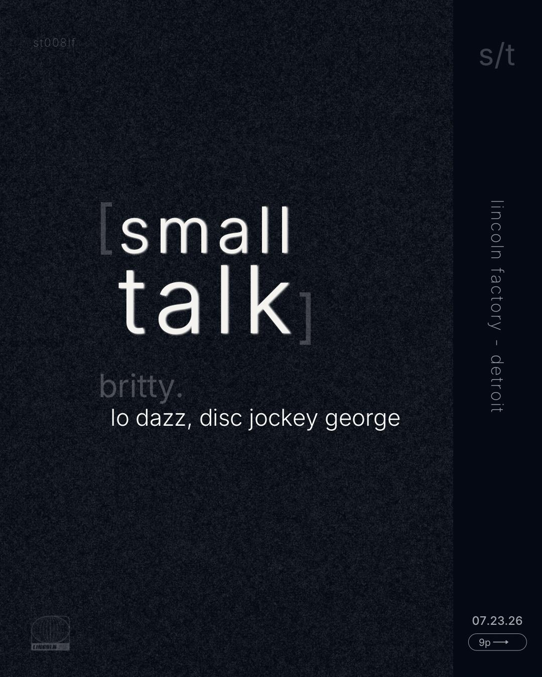 Small Talk With Britty., Lo Dazz, And Disc Jockey George