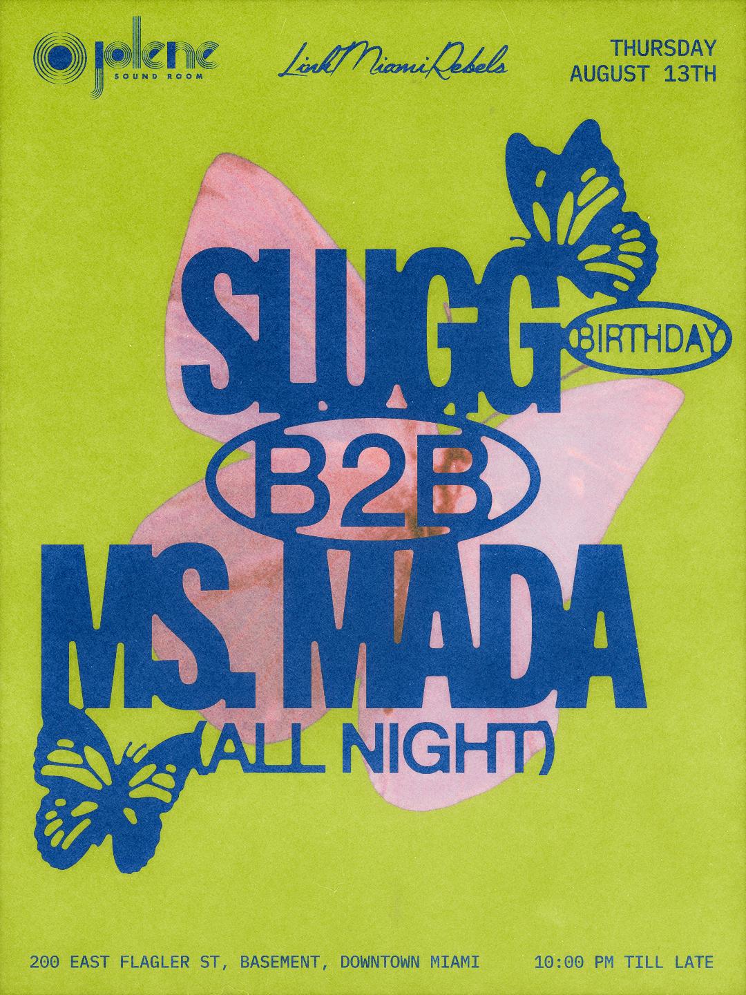 Slugg B2B Ms. Mada (All Night Long)