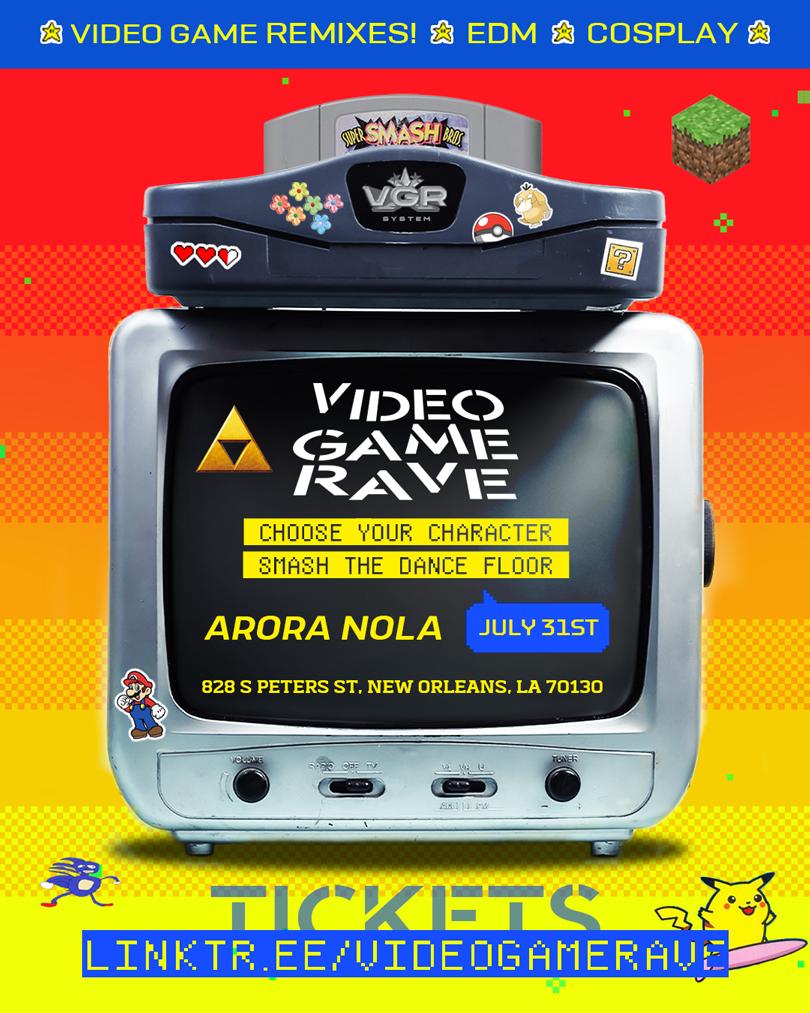 Arora Nola Presents... Video Game Rave