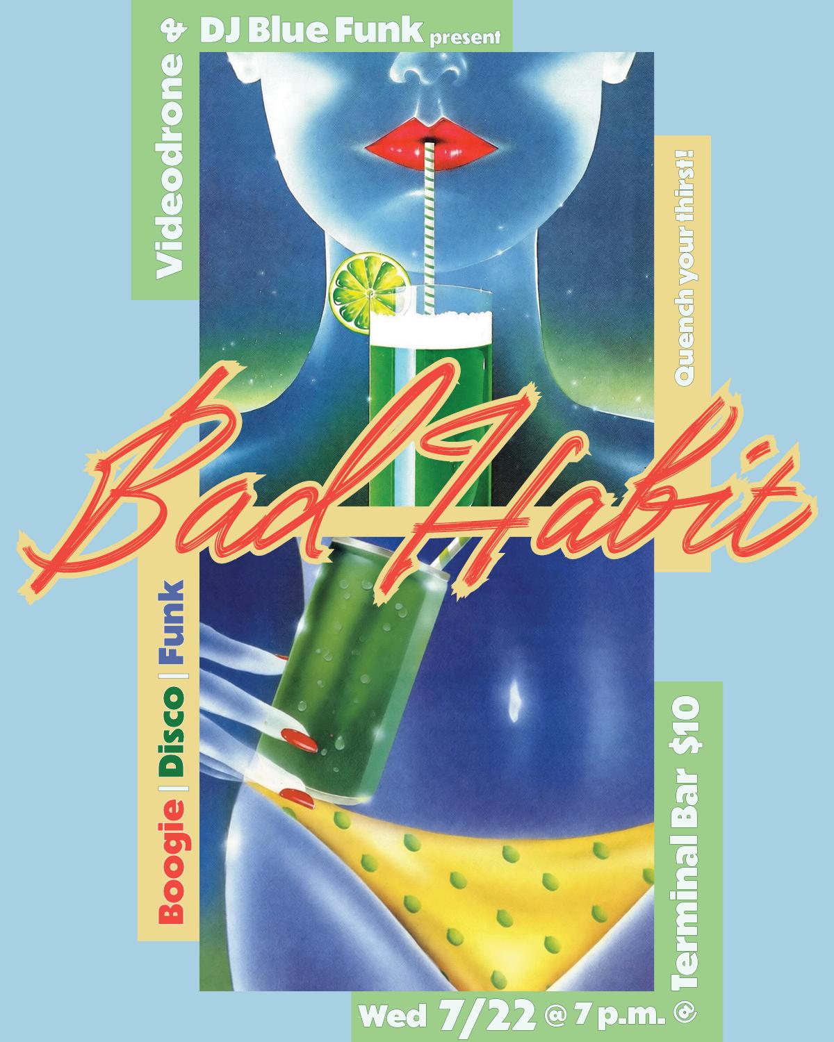 Bad Habit - July Edition