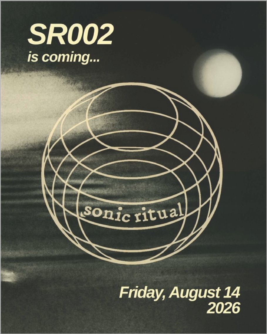 Sonic Ritual 002