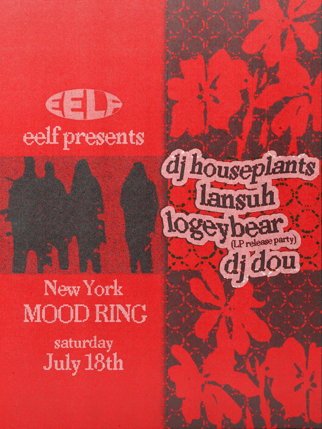 Eelf Presents: New York With Dj Houseplants, Lansuh, Dj Dou And Logeybear