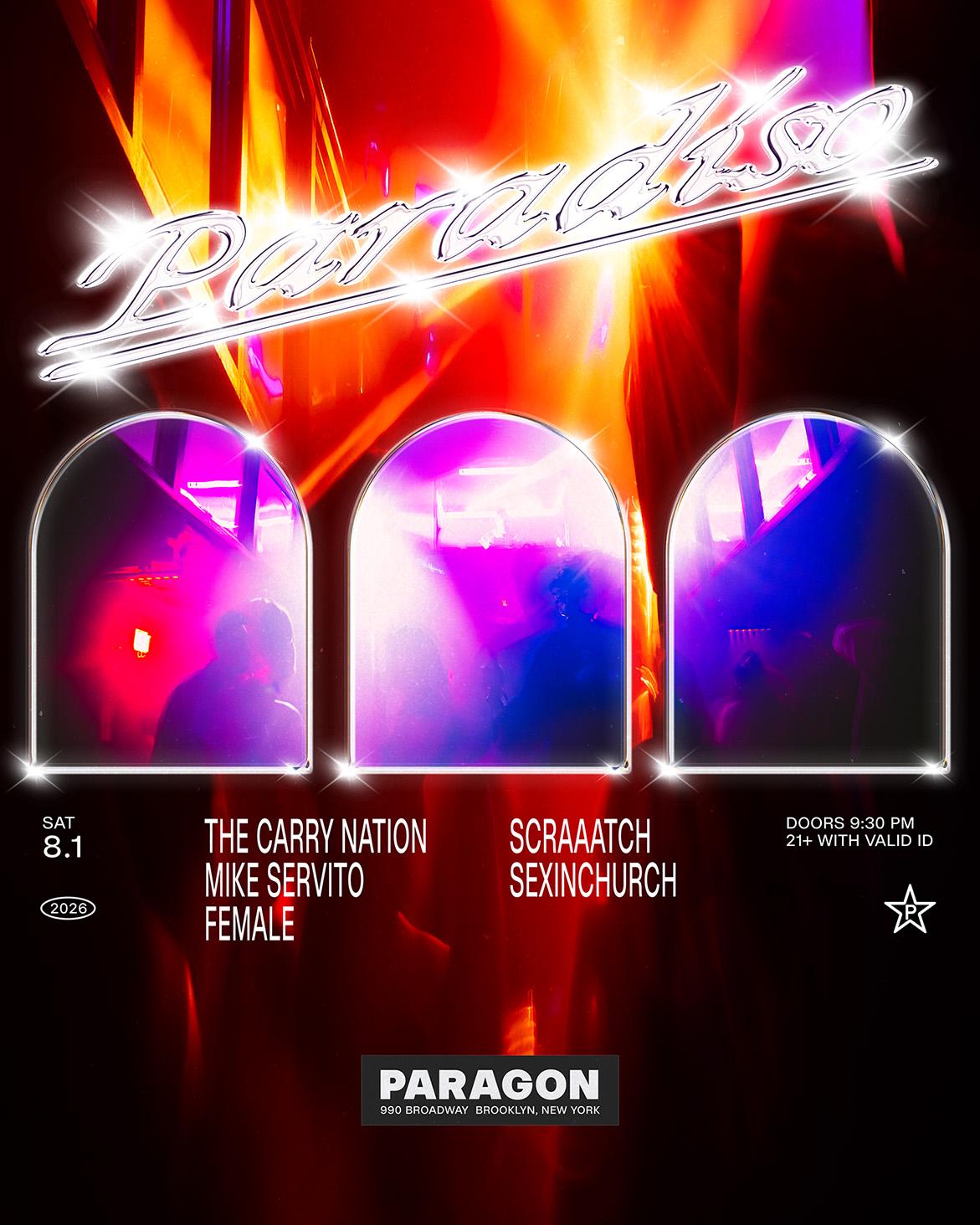 Paradiso: The Carry Nation, Mike Servito, Female + Scraaatch, Sexinchurch