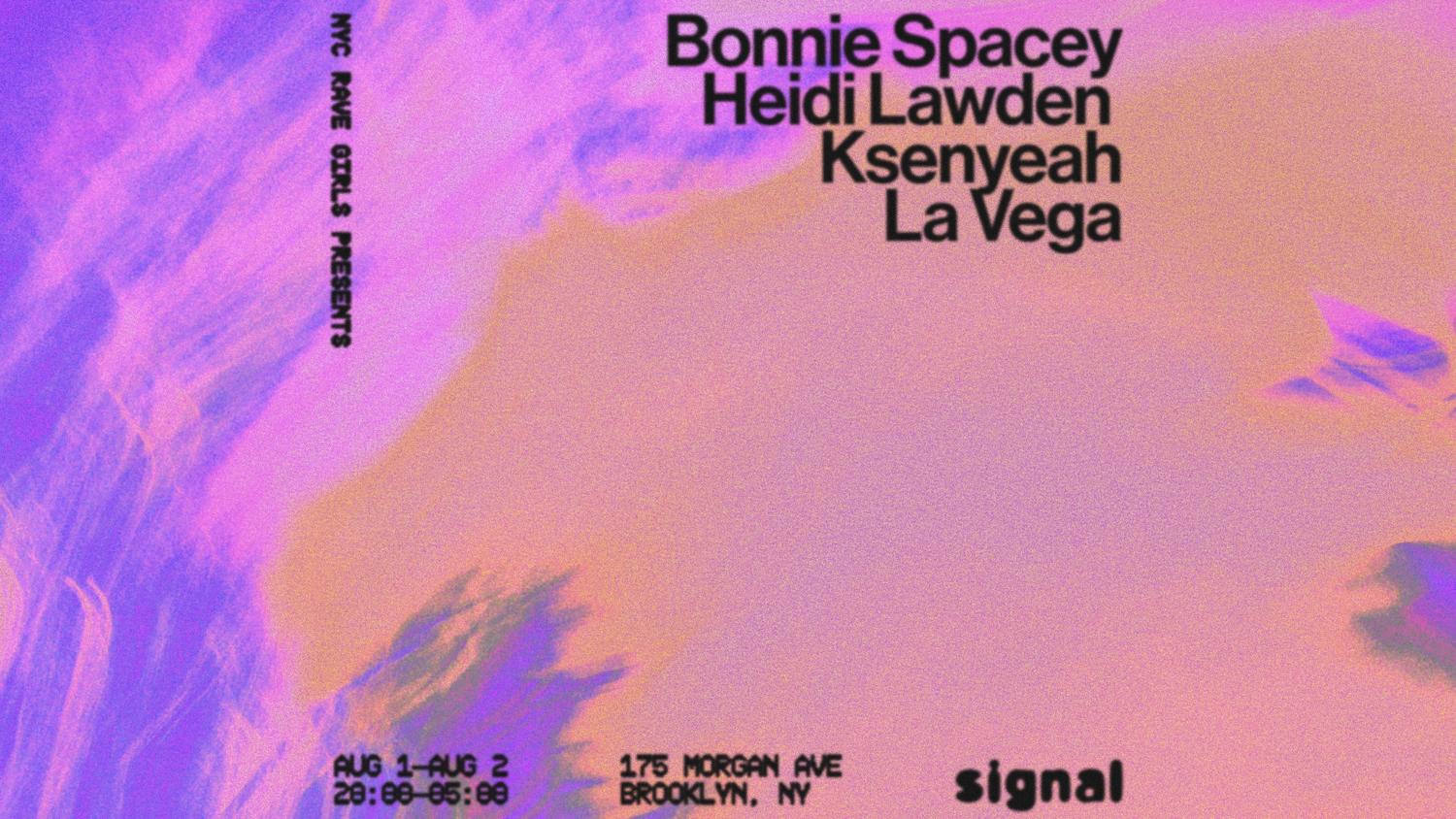 Nyc Rave Girls: Bonnie Spacey, Heidi Lawden, Ksenyeah, La Vega