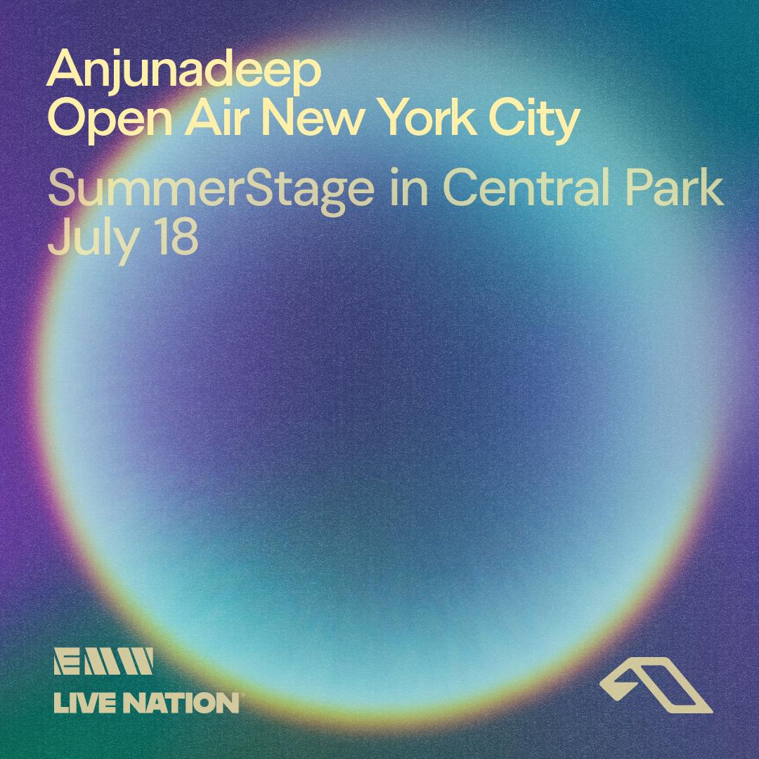 Anjunadeep Outdoors Nyc