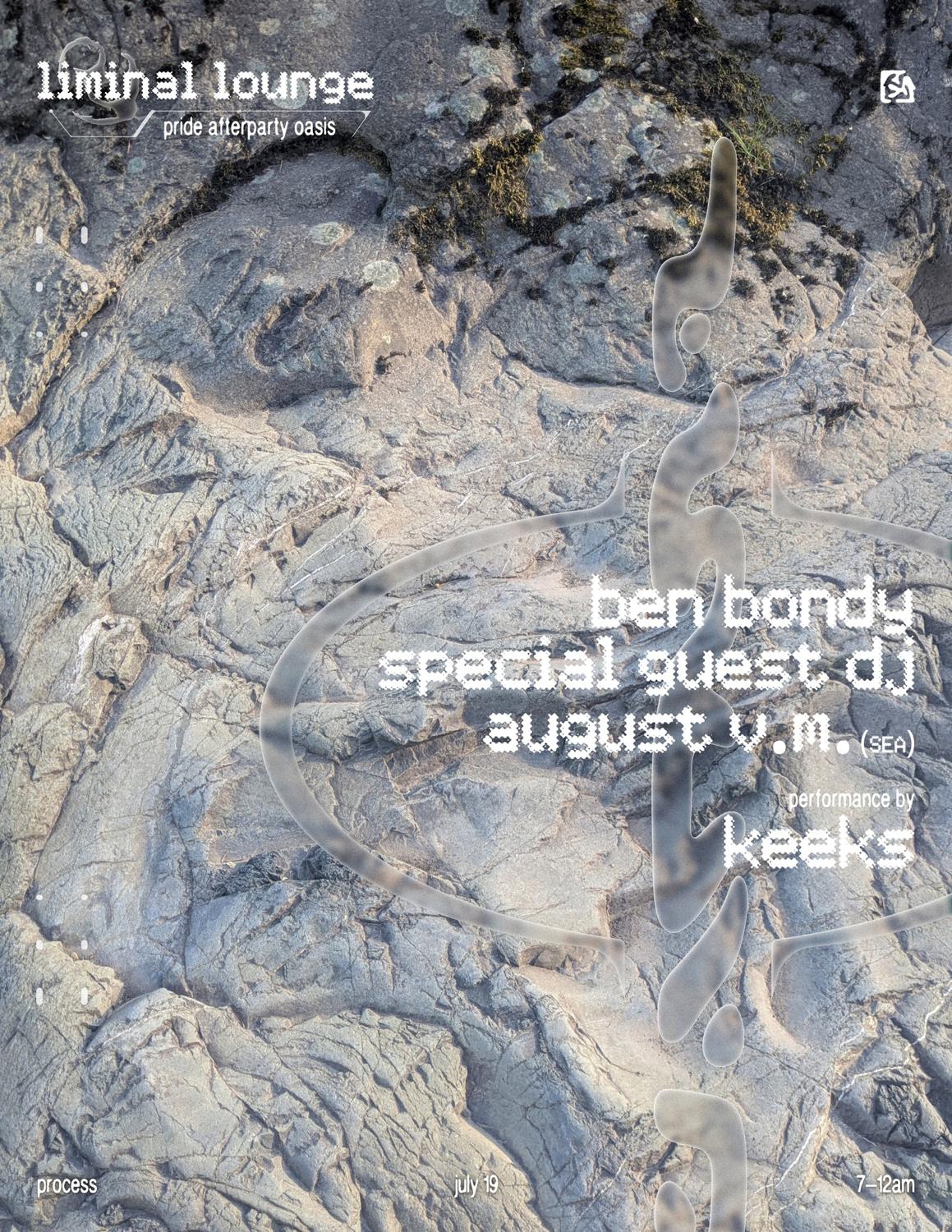 Club Liminal Feat. Ben Bondy, Special Guest Dj, August V.M, Keeks