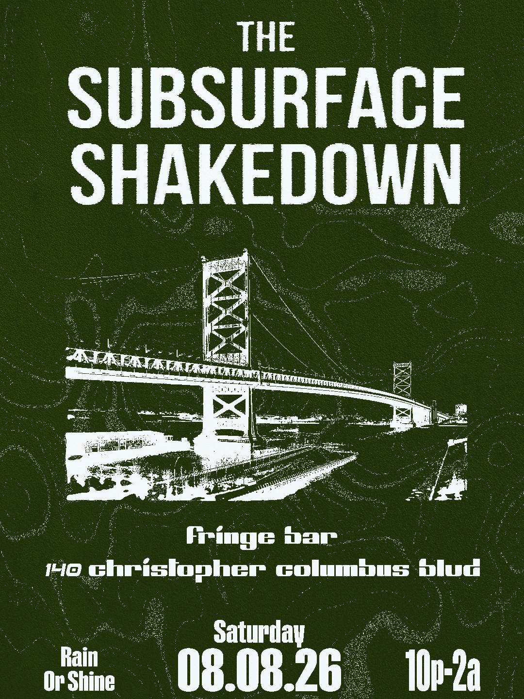 The Subsurface Shakedown