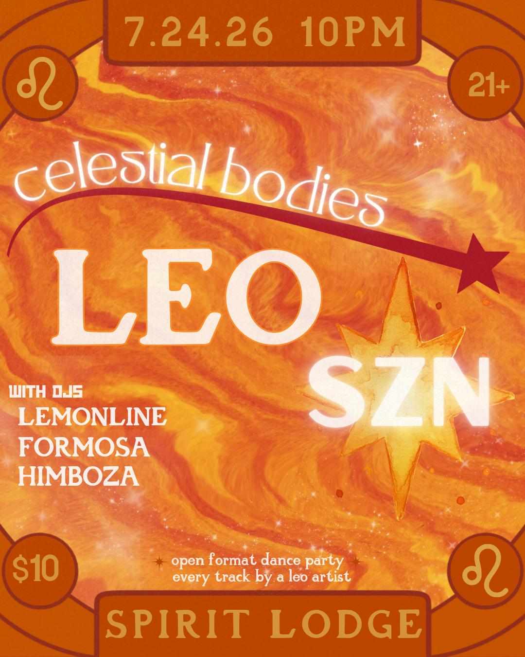 Celestial Bodies: Leo Szn