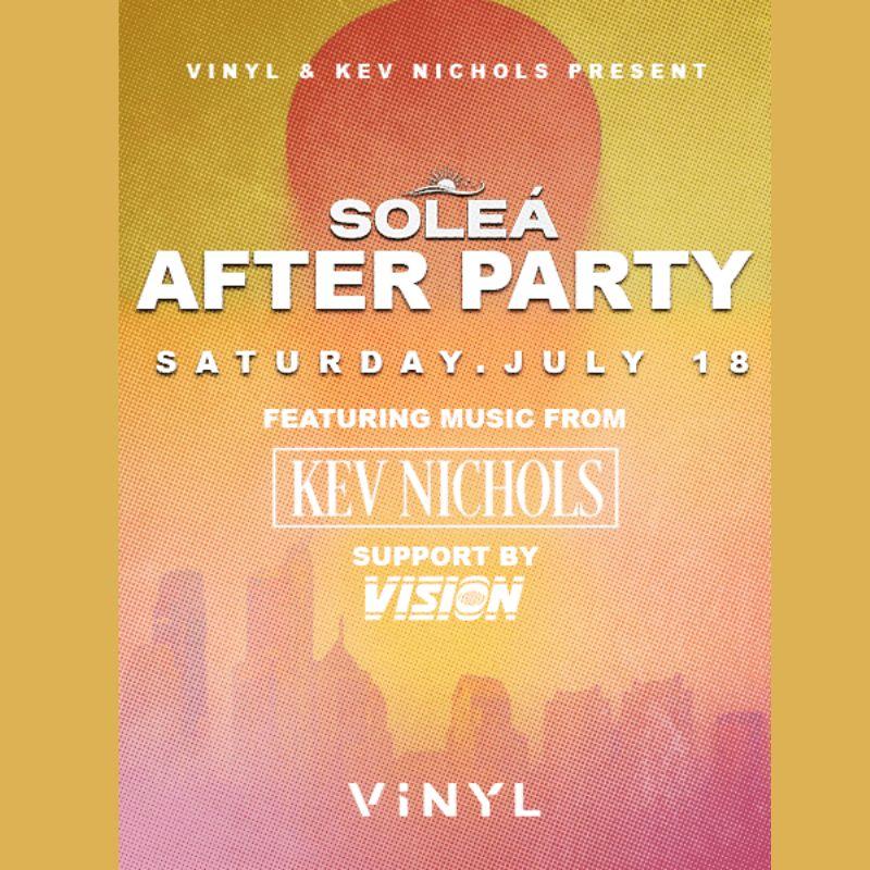 Soleá After Party With Kev Nichols 07/18