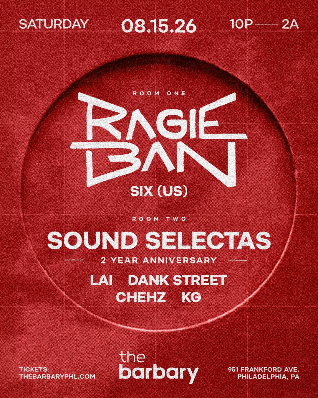 Ragie Ban X Sound Selectas 2 Year Anni