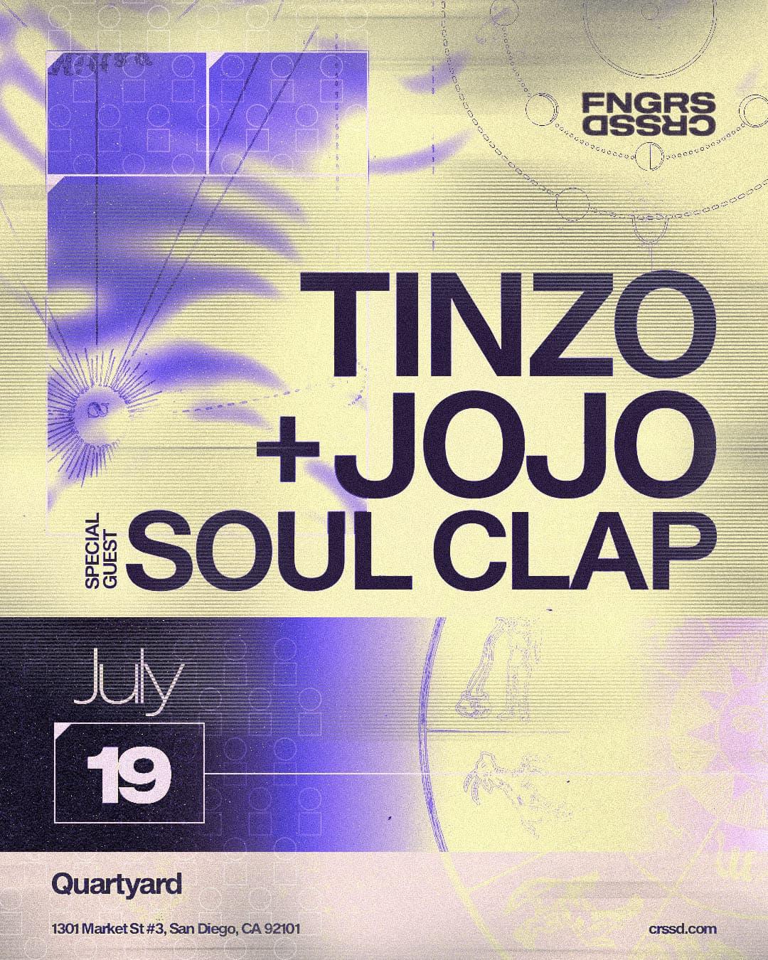 Fngrs Crssd Presents Tinzo + Jojo With Soul Clap