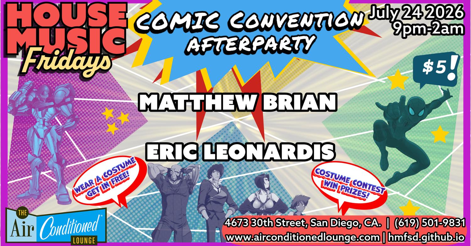 House Music Fridays: Comic Convention Afterparty