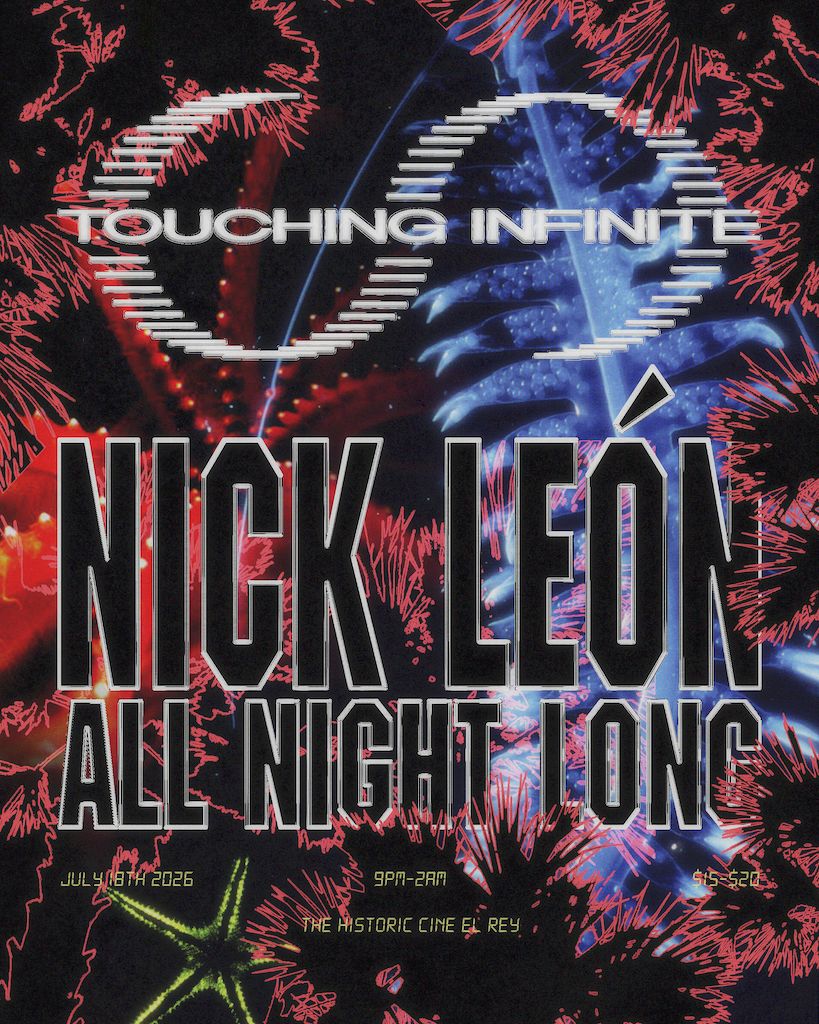 Touching Infinite presents Nick León All Night Long