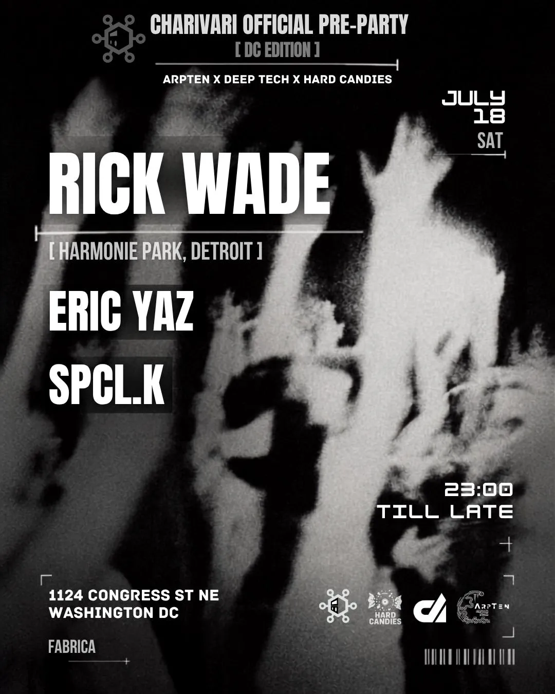 Arpten X Deep Tech X Hardcandies [Pre-Charivari]: Rick Wade, Eric Yaz, Spcl.K