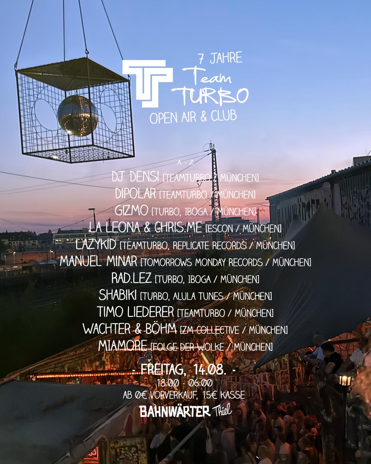7 Jahre Teamturbo – Open Air & Club