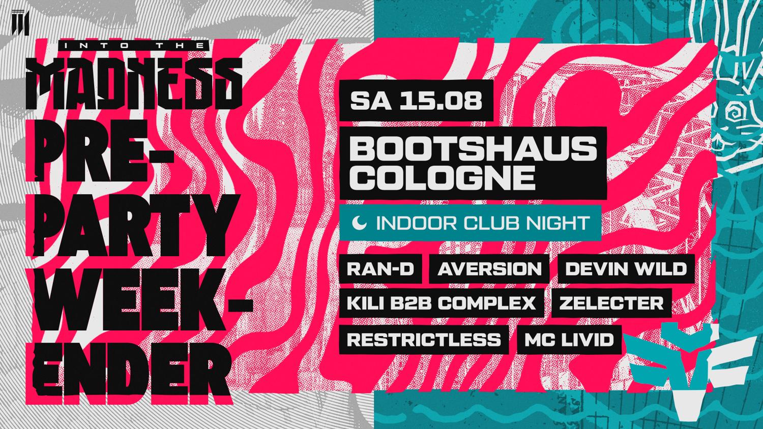 Into The Madness Pre-Party Weekender W. Ran - D