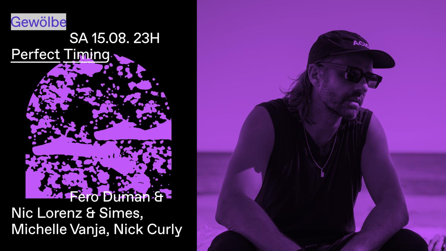 Perfect Timing With Fero Duman & Nic Lorenz & Simes, Michelle Vanja, Nick Curly