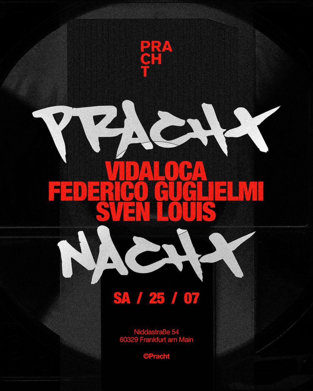 PrachtNACHT with Vidaloca, Federico Guglielmi, Sven Louis