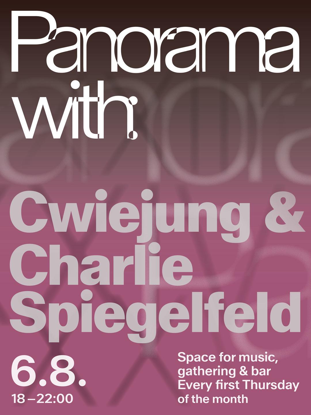 Panorama Xxv With Cwiejung & Charlie Spiegelfeld
