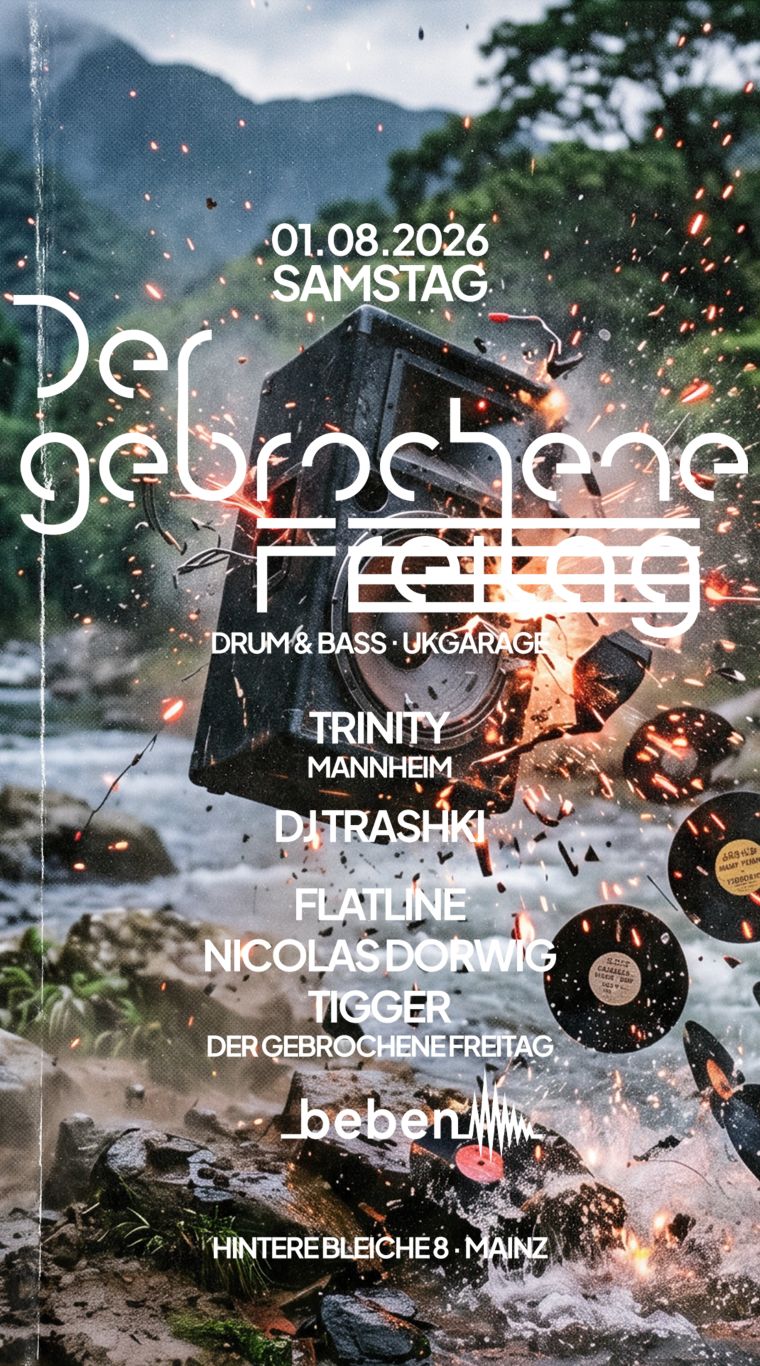 Der Gebrochene Samstag: Trinity · DJ Trashki · Flatline · Tigger · Nicolas Dorwig