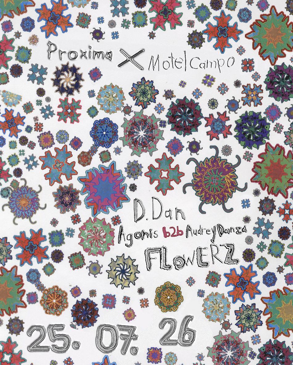 ༄ Proxima X Motel Campo ༄ D.Dan, Agonis, Audrey Danza, Flowerz