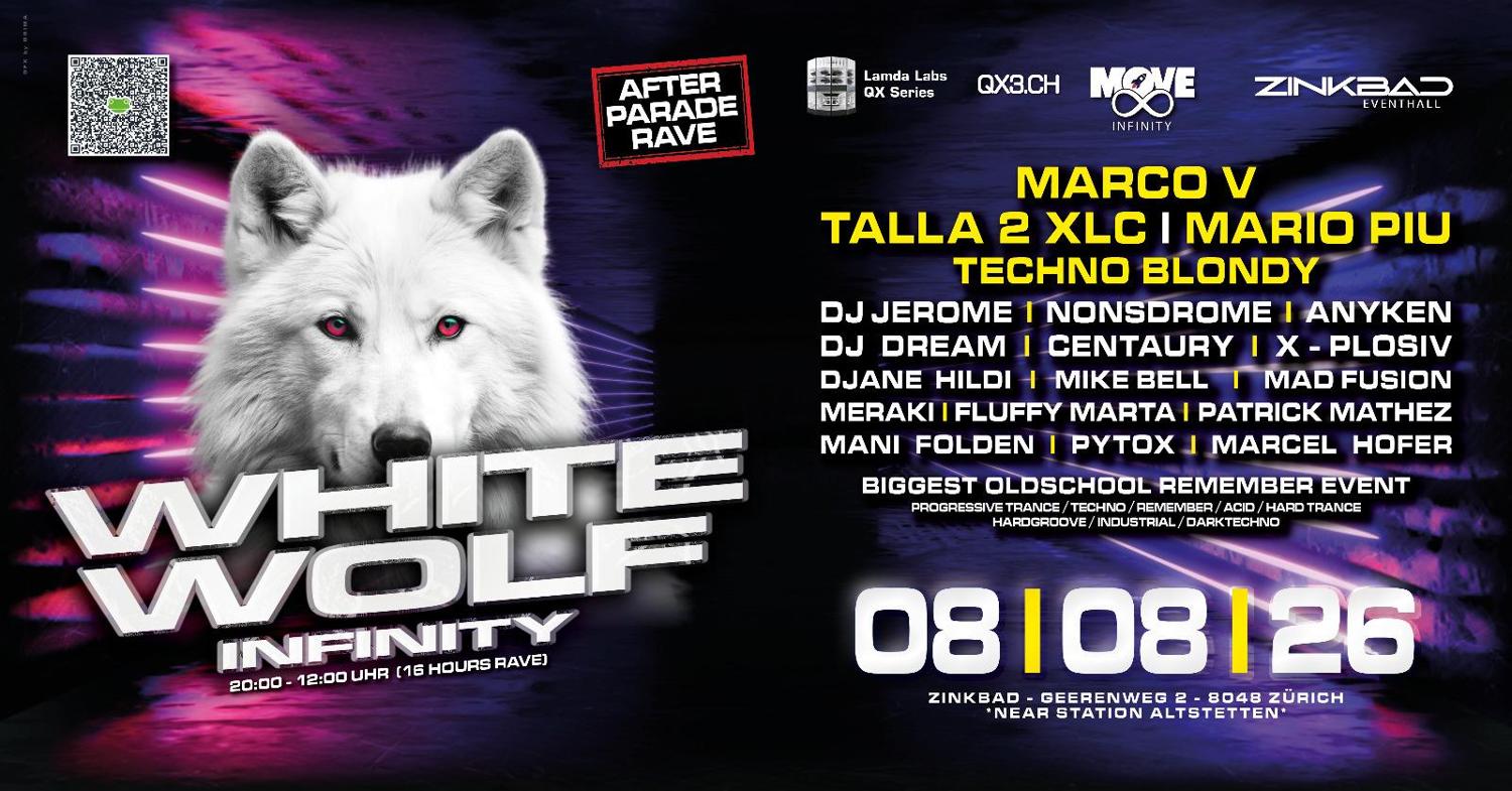 After Parade White Wolf Infity - Techno Acid Remember Trance In Zürich