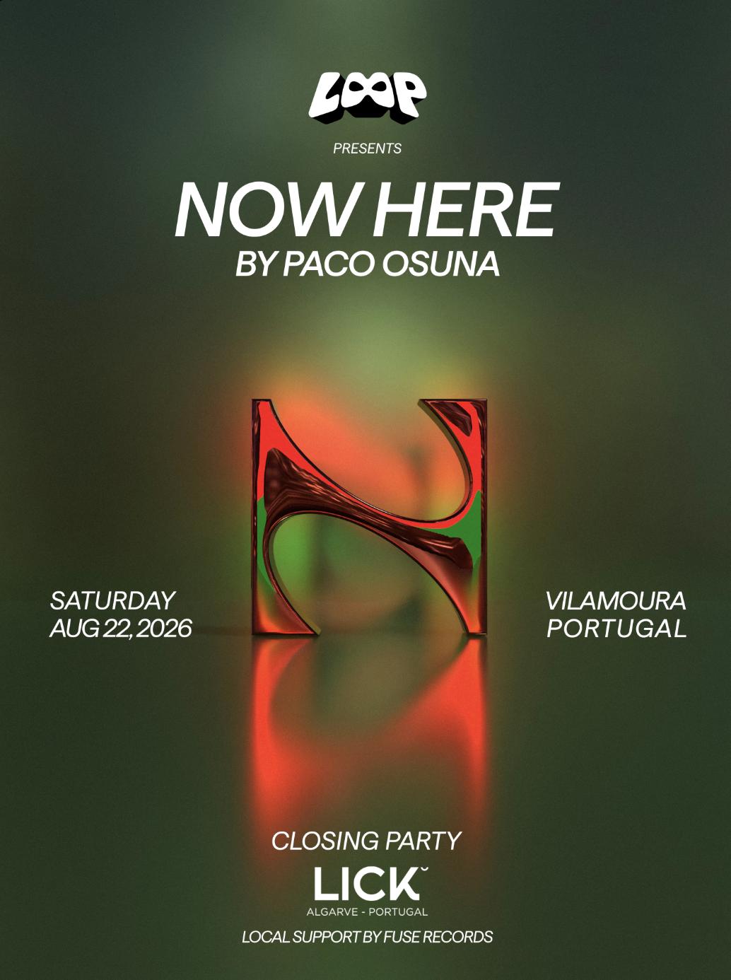 Loop Pres. Now Here By Paco Osuna / Lick Algarve Closing Party
