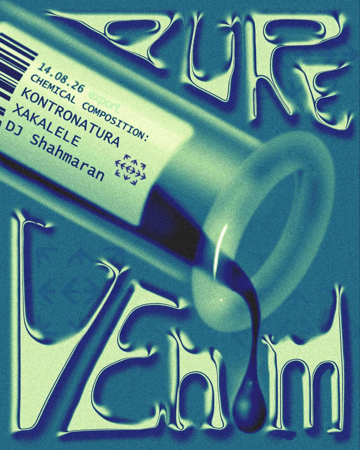 Pure Venom: Kontronatura, Xakalele, Dj Shahmaran
