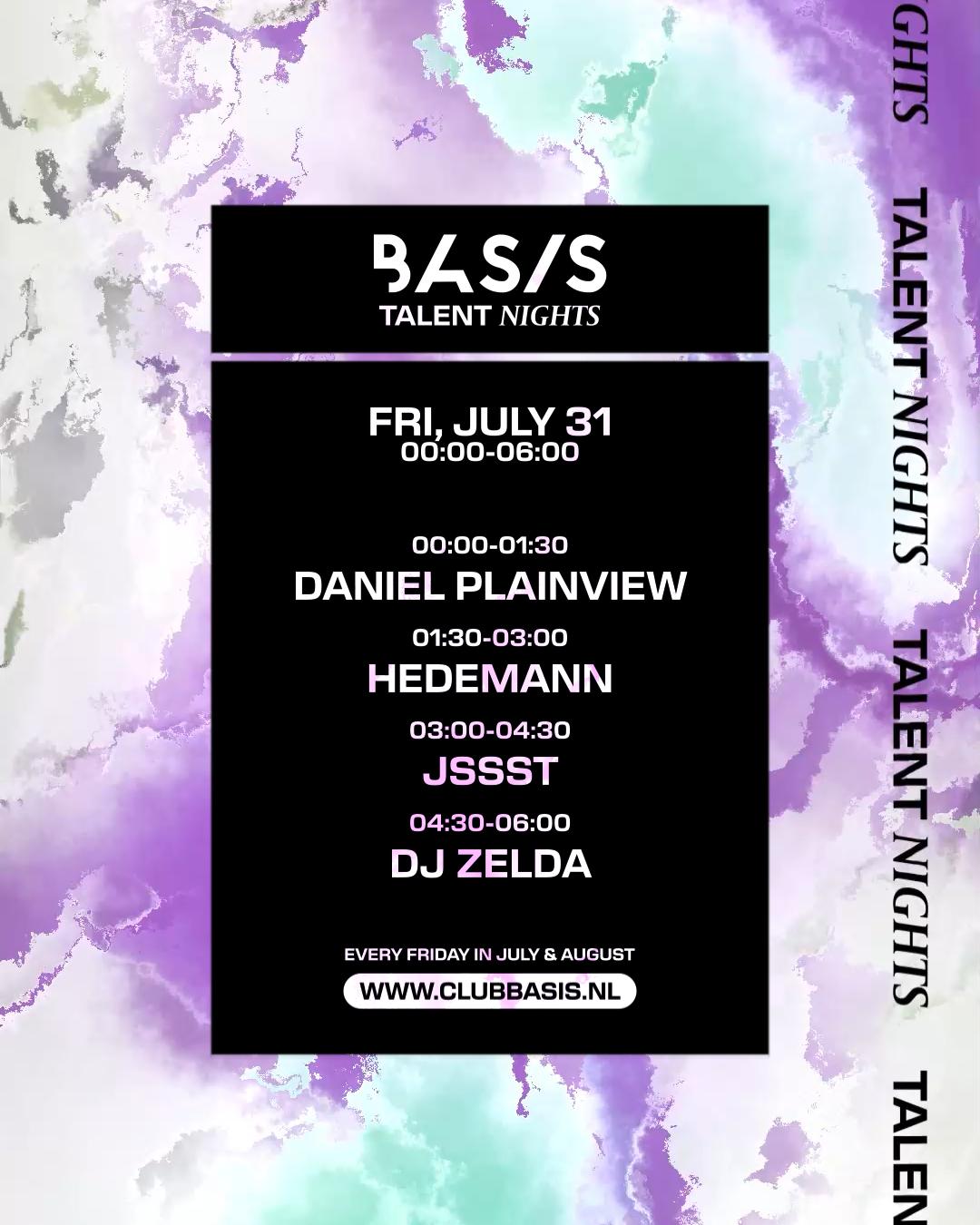 Basis Talent Night/ Daniel Plainview/ Dj Zelda/ Hedemann/ Jssst