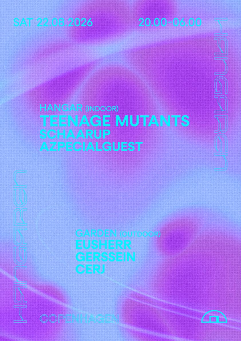Teenage Mutants, Schaarup, Azpecialguest, Eusherr, Gerssein, Cerj