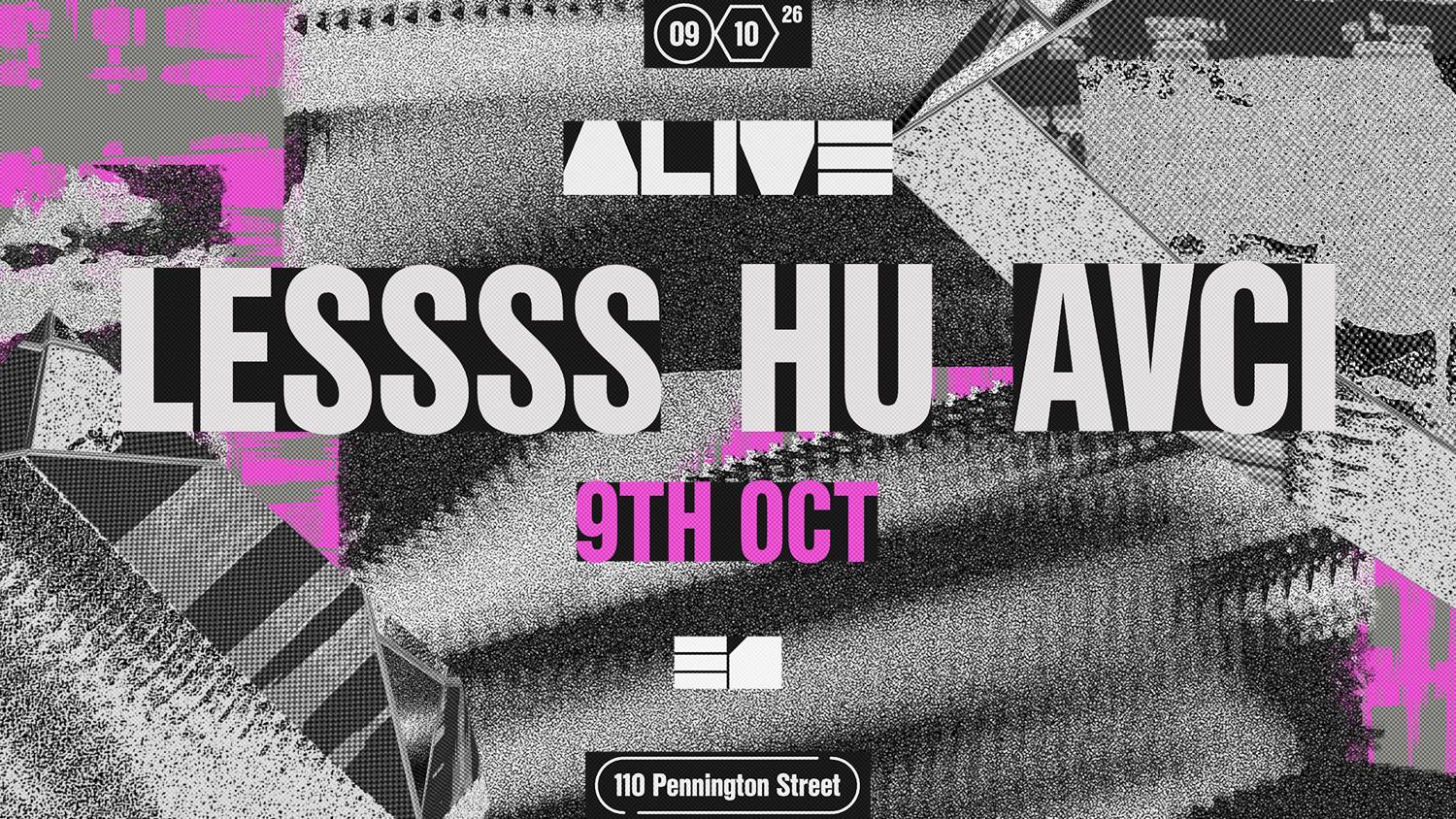 Alive: Lessss, Hu, Avci