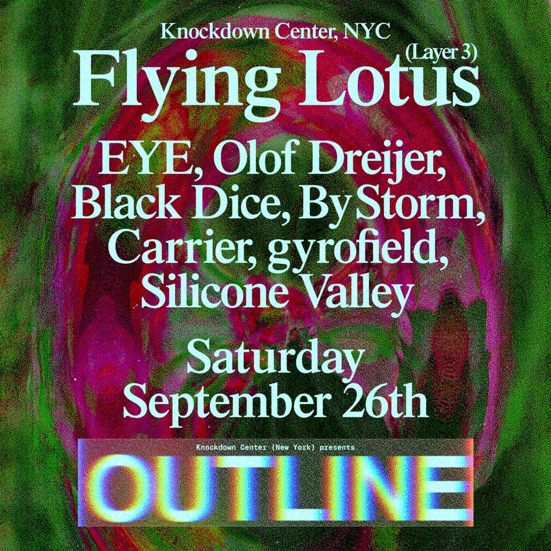 Outline: Flying Lotus, ∈Y∋, Olof Dreijer, Black Dice, + More