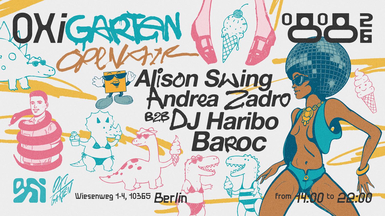 Oxi Garten 'Open Air' W/ Alison Swing , Baroć , Andrea Zadro B2B Dj Haribo