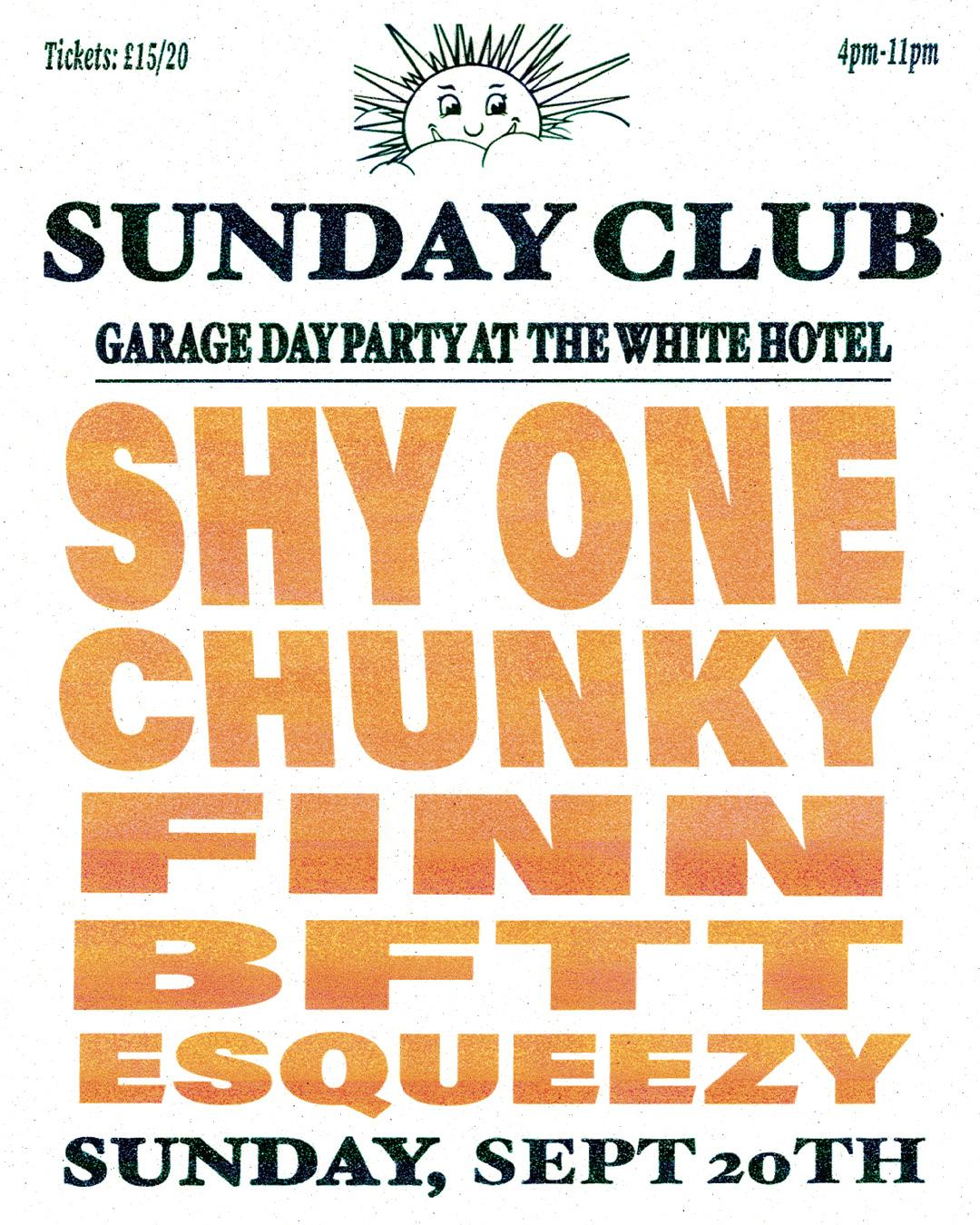 Sunday Club - Shy One, Chunky, Finn, Bftt & Esqueezy