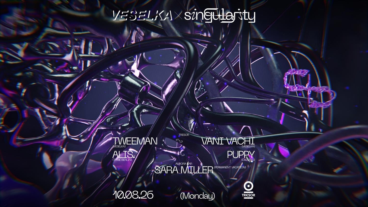 ◥◣Veselka X Singularity◥◣ (Tresor + Aurora Bar / 2 Floors)