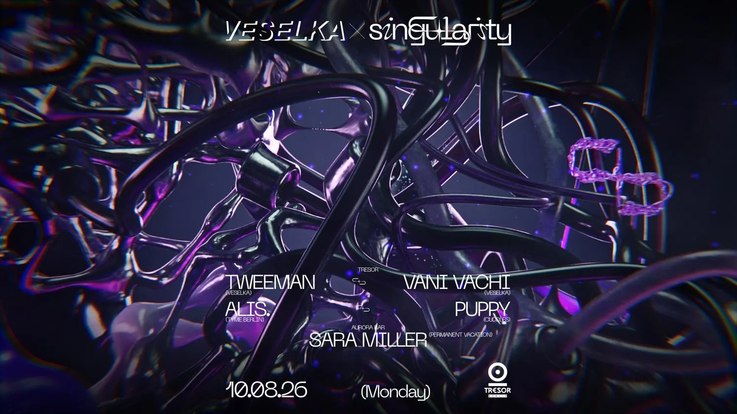 ◥◣Veselka X Singularity◥◣ (Tresor + Aurora Bar / 2 Floors)