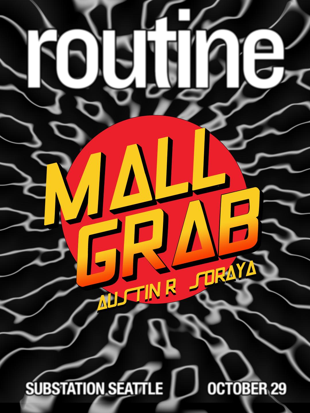 Routine: Mall Grab