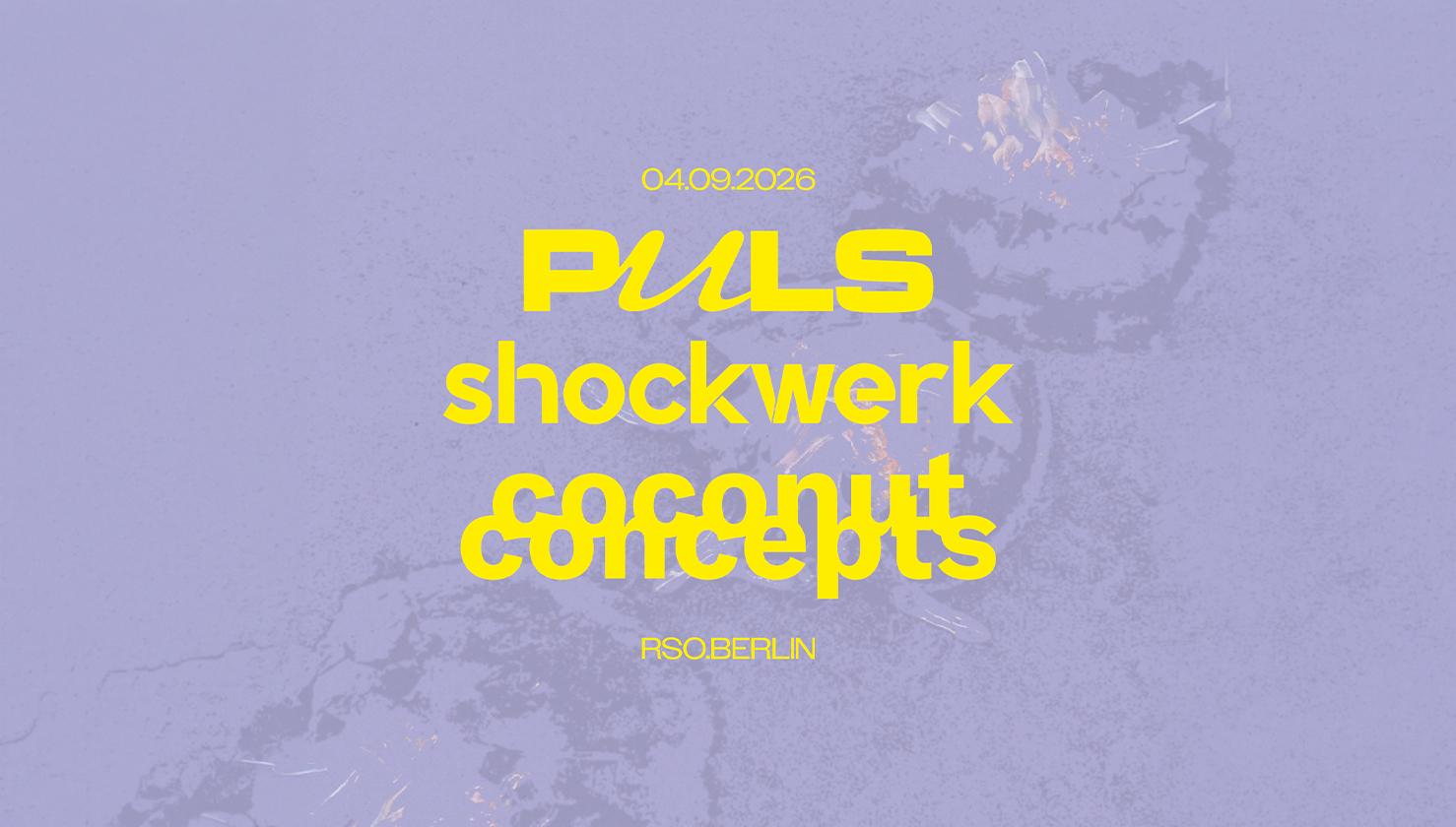 Puls X Shockwerk X Coconut Concepts Pres. Last Summer Night