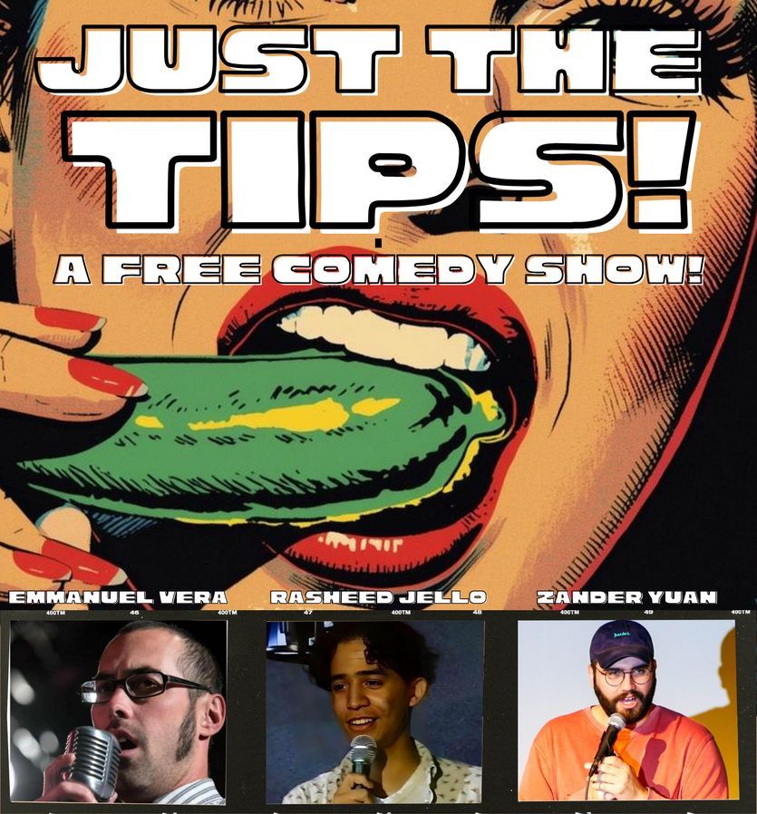 JUST THE TIPS: A free comedy show at Liquid Laughs Underground! - Idaho