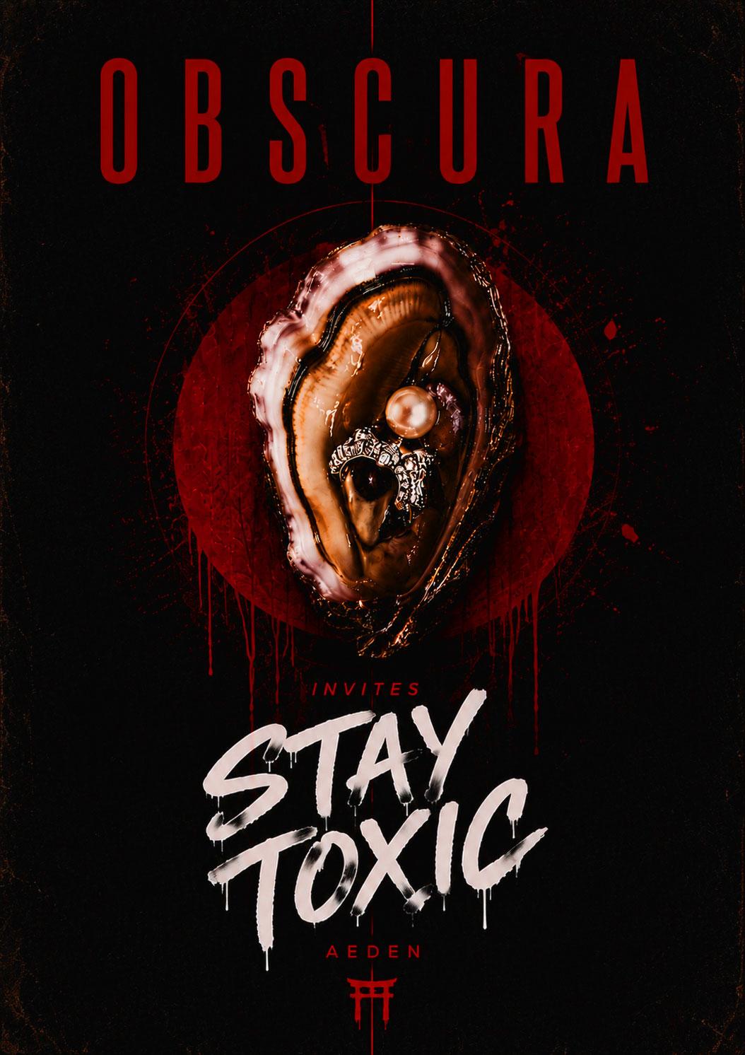 Obscura X Stay Toxic [Free Entry*]